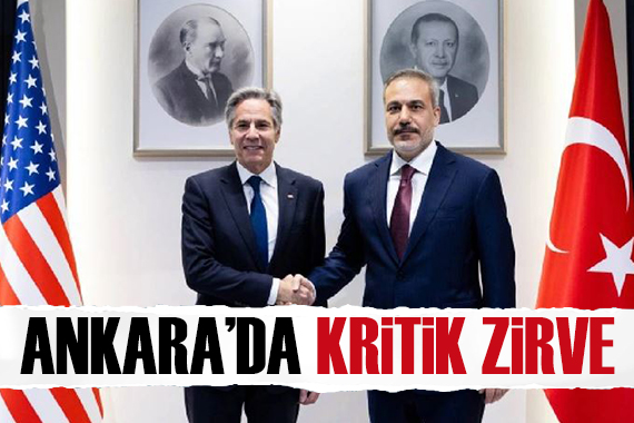 Ankara da kritik görüşme: Fidan ve Blinken dan ilk görüntü