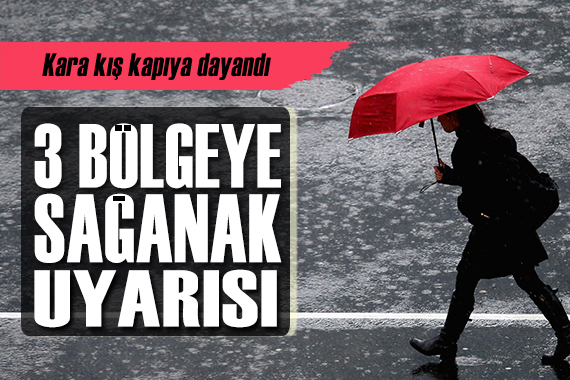 Meteoroloji den 3 bölgeye sağanak uyarısı