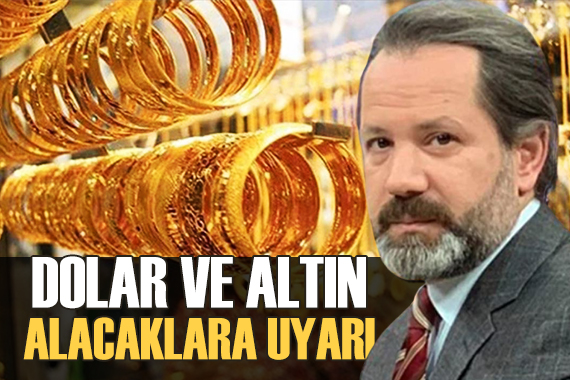 Piyasa uzmanı İslam Memiş ten dolar ve altın alacaklara uyarı!