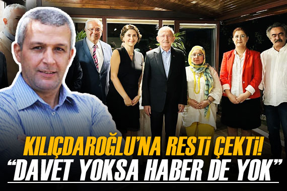 Ercan Seki, Kılıçdaroğlu na resti çekti: Davet yoksa haber de yok!