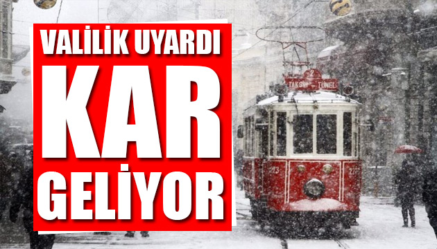 Valilik uyardı: Kar geliyor