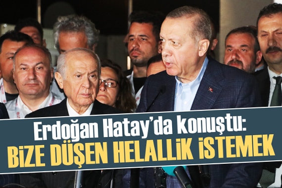 Cumhurbaşkanı Erdoğan: Bize düşen helallik istemek