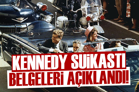 Kennedy suikastıyla ilgili belgeler açıklandı!