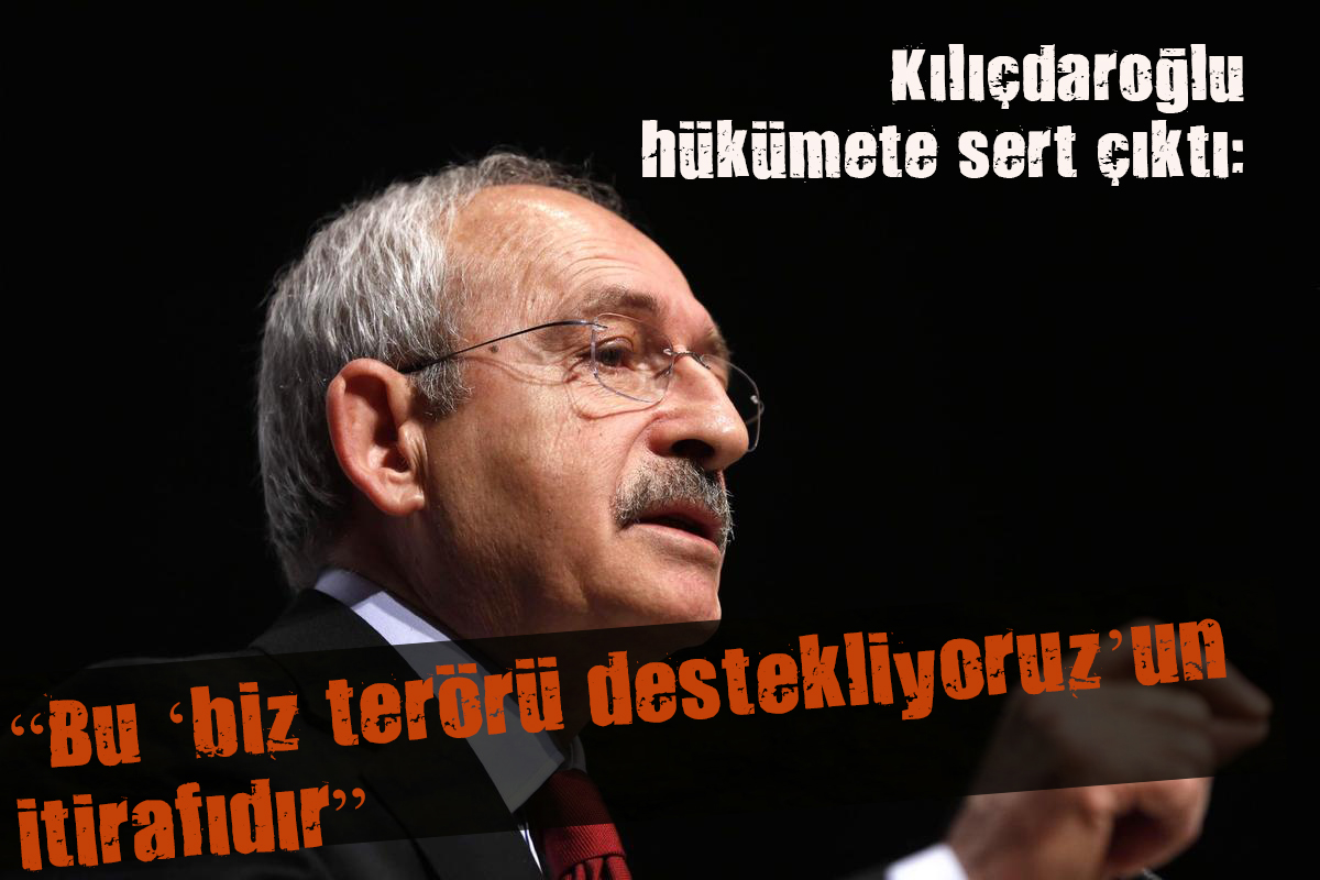 Kılıçdaroğlu hükumete sert çıktı!