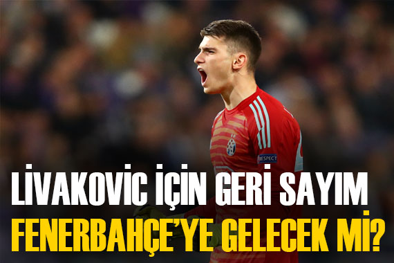 Fenerbahçe nin gündemindeki Dominik Livakovic karar aşamasında