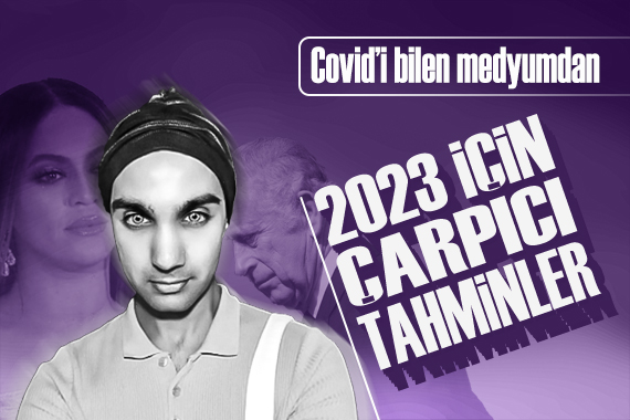 Covid pandemisini öncden bilen medyumdan 2023 tahminleri