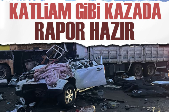 Katliam gibi kazada rapor hazırlandı: Şoför...