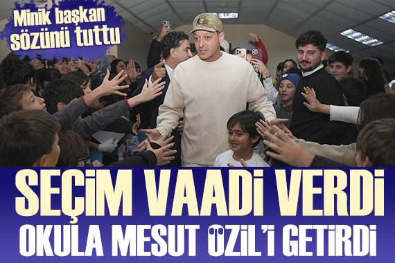 Seçim vaadi veren 4. sınıf öğrencisi, okula Mesut Özil i getirdi