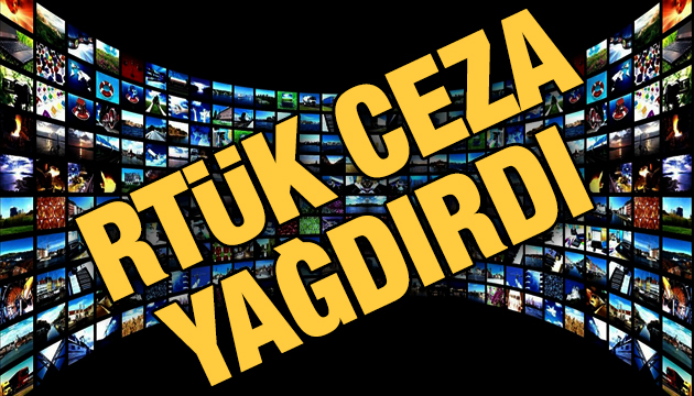 RTÜK ceza yağdırdı!