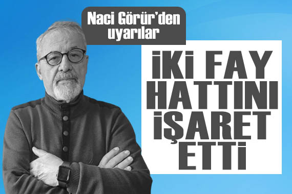 Naci Görür den Kahramanmaraş depremi açıklaması: İki fay hattını işaret etti!