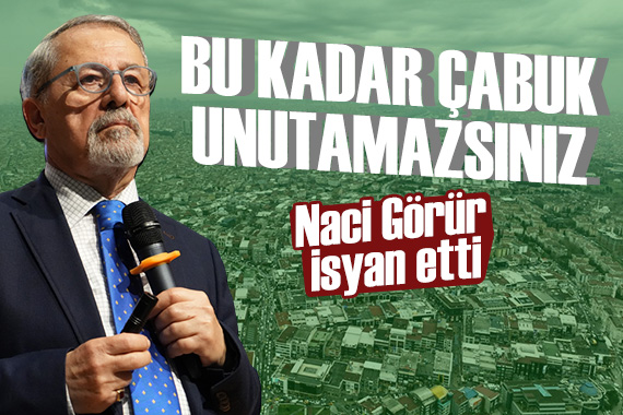 Naci Görür’den anket tepkisi: Bu kadar çabuk unutamazsınız