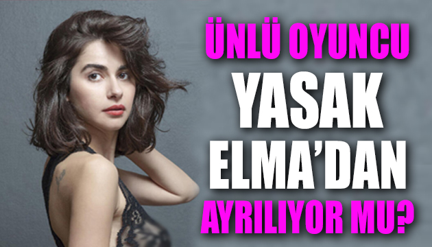 Nesrin Cavadzade Yasak Elma’dan ayrılıyor mu?