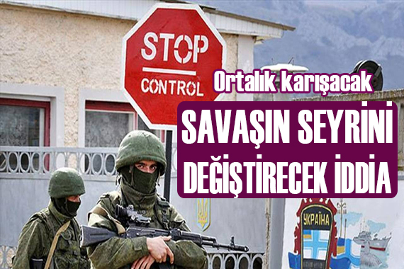 Rusya-Ukrayna savaşı kritik noktalara sıçradı!