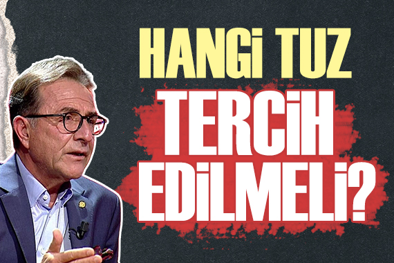 Osman Müftüoğlu yazdı: Hangi tuzu kullanmalı?