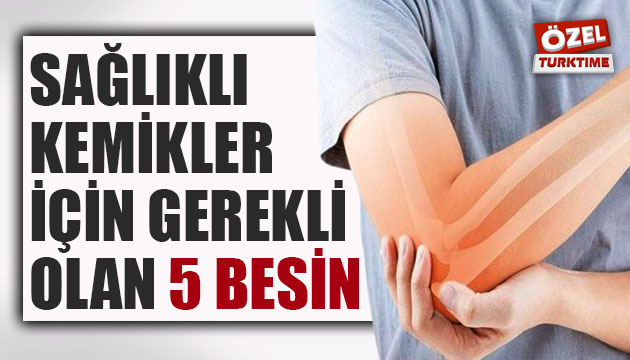 Sağlıklı kemikler için gerekli olan 5 besin!