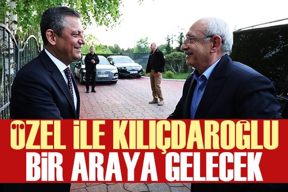 Özgür Özel, Kılıçdaroğlu nu ziyaret edecek