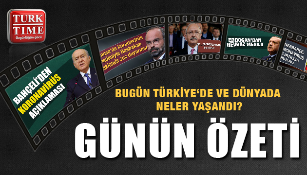 21 Mart 2020/ Turktime Günün Özeti