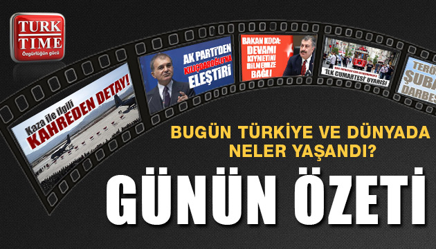 6 Mart 2021 / Turktime Günün Özeti