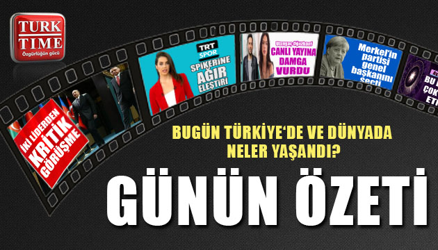 16 Ocak 2021 / Turktime Günün Özeti