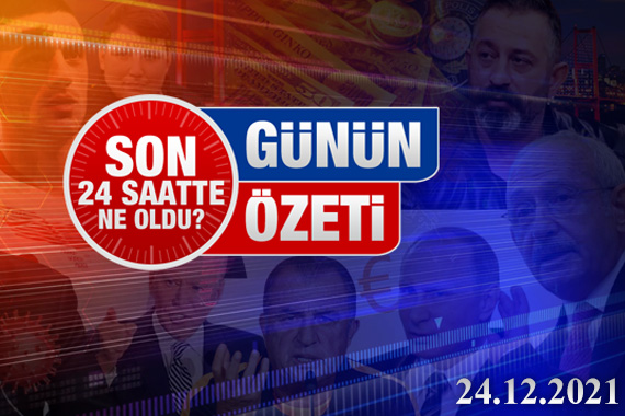 24 Aralık 2021 / Turktime Günün Özeti