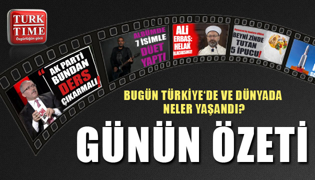 10 Mayıs 2021 / Turktime Günün Özeti