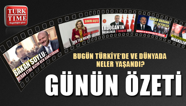 6 Temmuz 2020 Pazartesi/ Turktime Günün Özeti