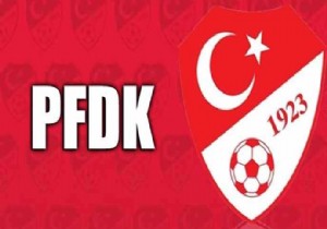 PFDK  O  İki Dosyayı Görüşerek Karara Bağladı!