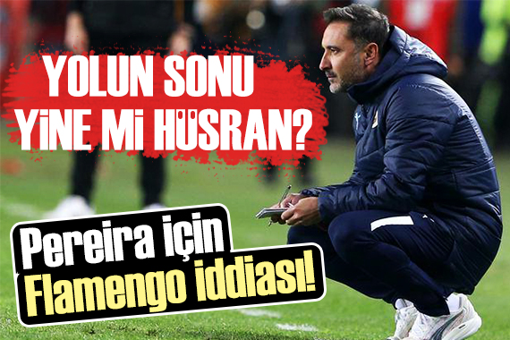 Vitor Pereira için Brezilya iddiası!