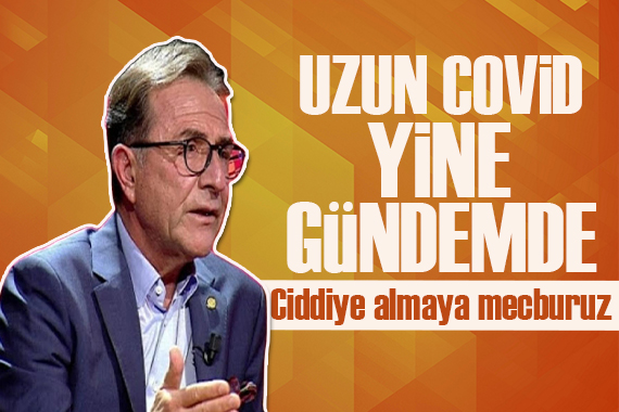 Osman Müftüoğlu:  Uzun COVID  yine gündemde