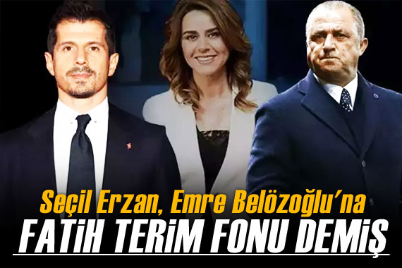 Seçil Erzan, Emre Belözoğlu na Fatih Terim fonu demiş