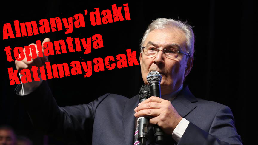 Almanya daki toplantıya katılmayacak