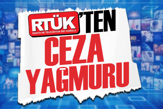 RTÜK ten o kanallara ceza yağdı