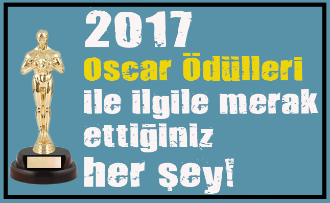 2017 Oscar ın kazananları kimler olacak?