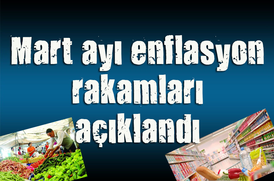 Mart ayı enflasyon rakamları