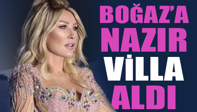 Seda Sayan Boğaz’a nazır villa aldı!