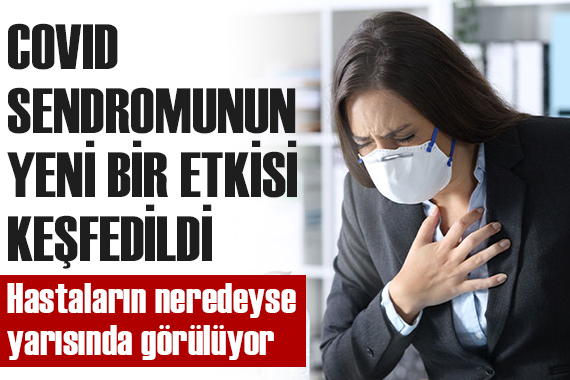 COVID sendromunun yeni bir etkisi keşfedildi!