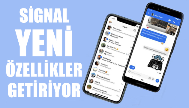 Signal yeni özellikler getiriyor