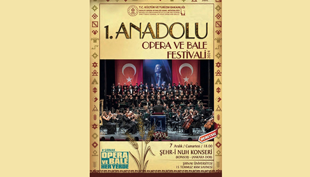 Şırnak ta 1. Anadolu Opera ve Bale Festivali başlıyor