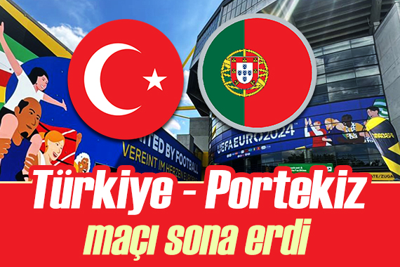 Türkiye - Portekiz maçı sona erdi