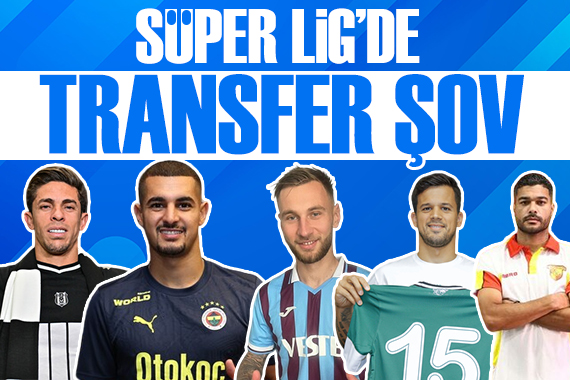 Süper Lig de transfer şov başladı: İşte atılan imzalar