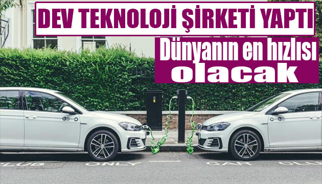 Teknoloji devi yaptı! Dünyanın en hızlısı olacak