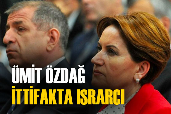 Ümit Özdağ dan İYİ Parti ye bir çağrı daha!