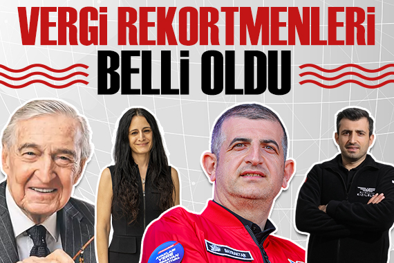 Türkiye nin vergi rekortmenleri belli oldu