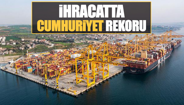 İhracatta Cumhuriyet rekoru