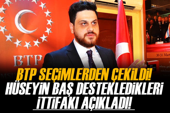 BTP seçimlerden çekildi