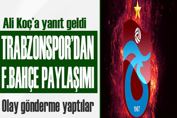 Trabzonspor Ali Koç a yanıt verdi!