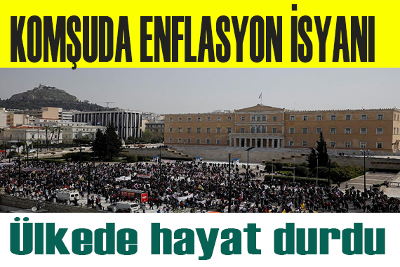 Yunanistan da enflasyon isyanı! Hayat durdu