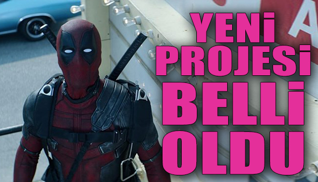 Ryan Reynolds’ın yeni projesi belli oldu