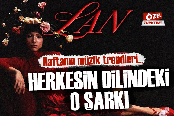 Herkesin dilindeki o şarkı: Zeynep Bastık - Lan